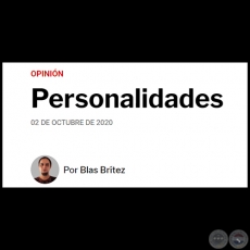 PERSONALIDADES - Por BLAS BRÍTEZ - Viernes, 02 de Octubre de 2020